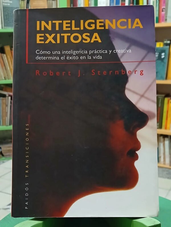 Inteligencia Exitosa - Robert J. Sternberg