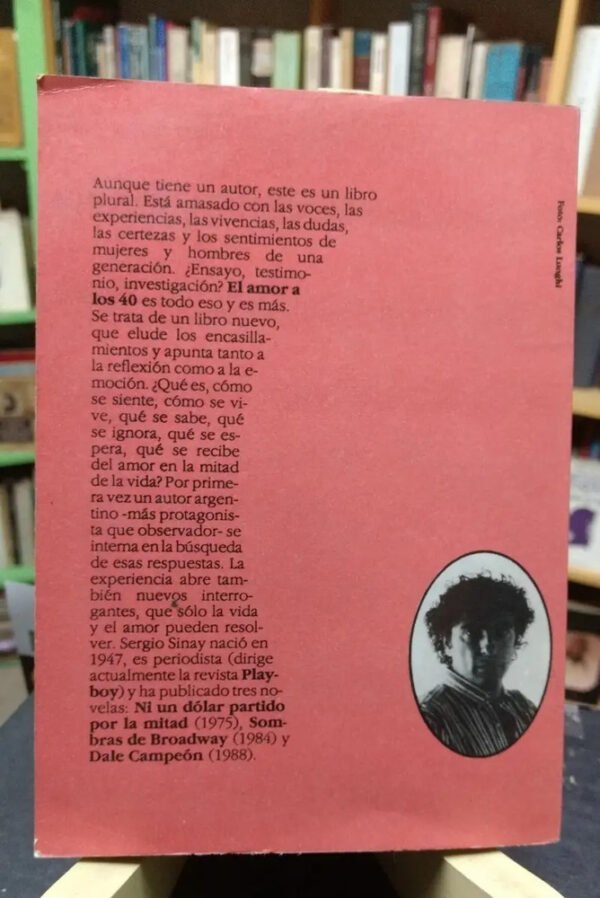 El Amor A Los 40 - Sinay, Sergio