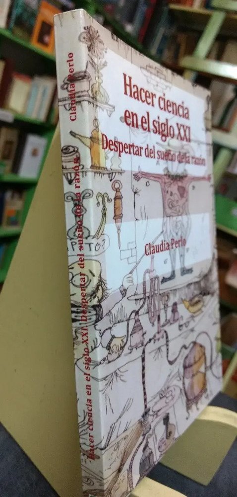 Hacer Ciencia En El Siglo Xxi - Perlo, Claudia