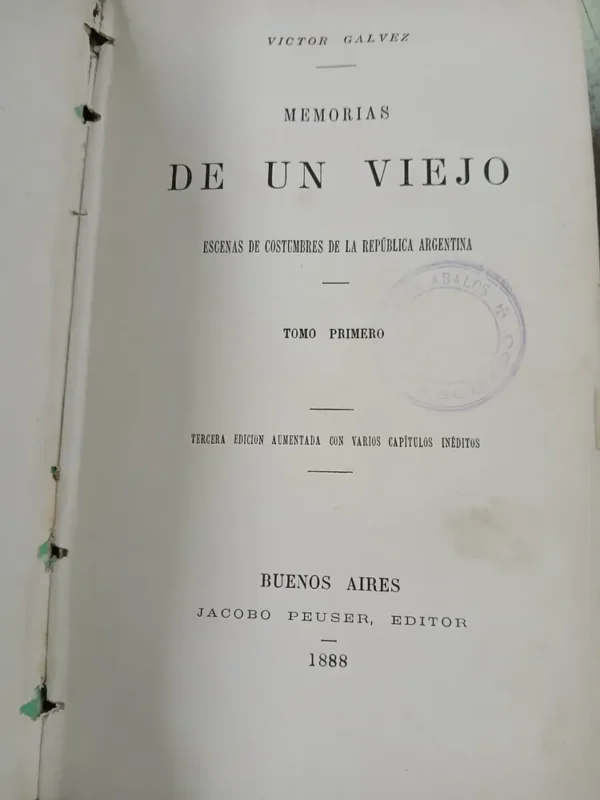 Memorias De Un Viejo - Victor Gálvez -