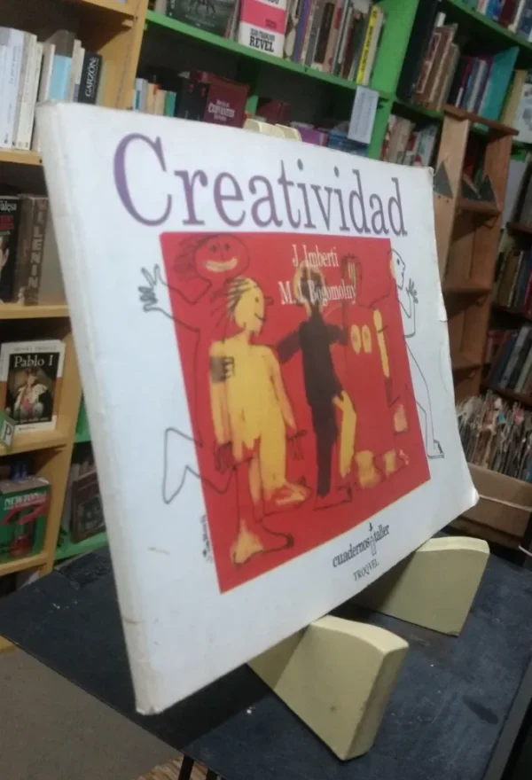 Creatividad. Cuadernos Taller - J. Imberti, M. I. Bogomolny