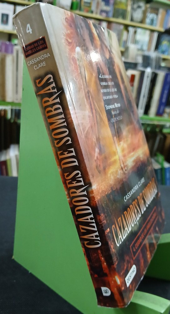 Cazadores De Sombras T. 4 - Cassandra Clare