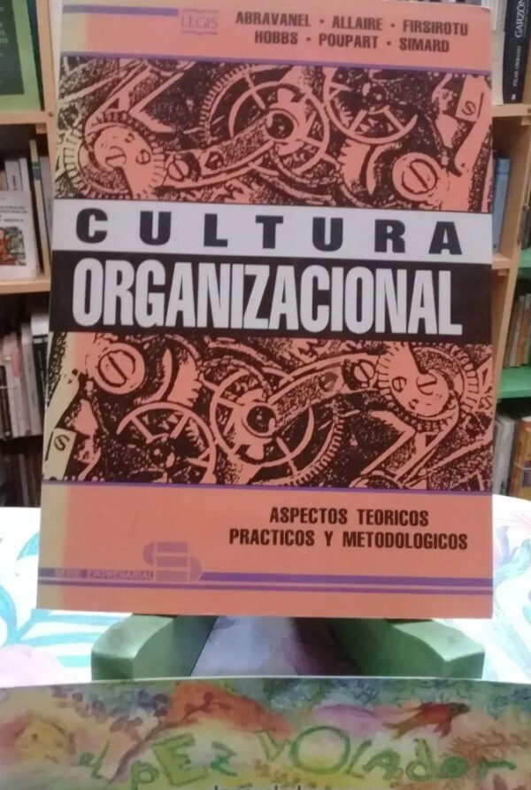 Cultura Organizacional - Hobbs, Poupart, Simard