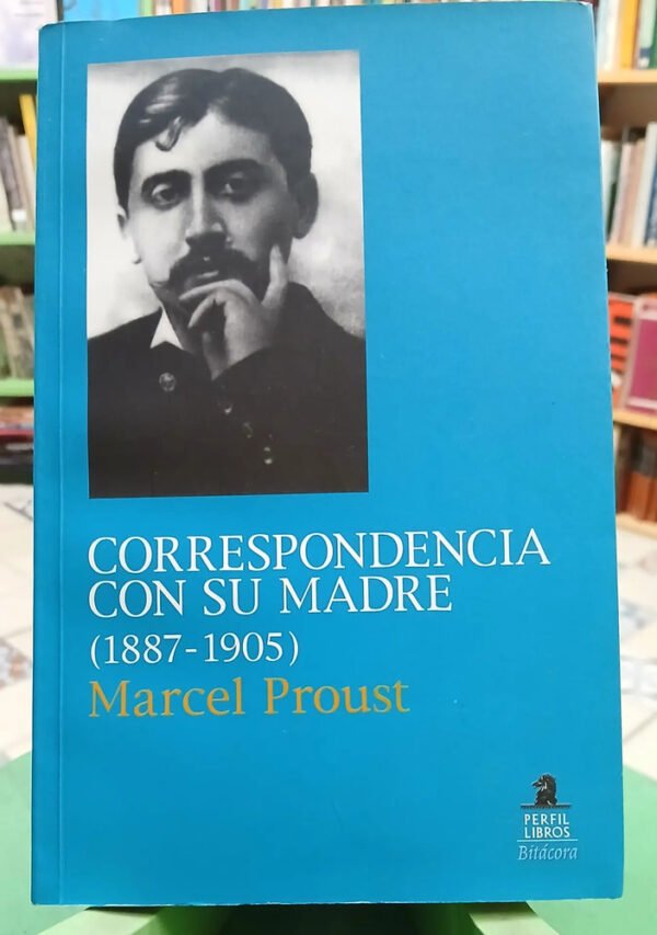 Correspondencia Con Su Madre (1887 - 1905) - Marcel Proust