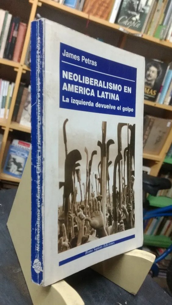Neoliberalismo En América Latina - James Petras