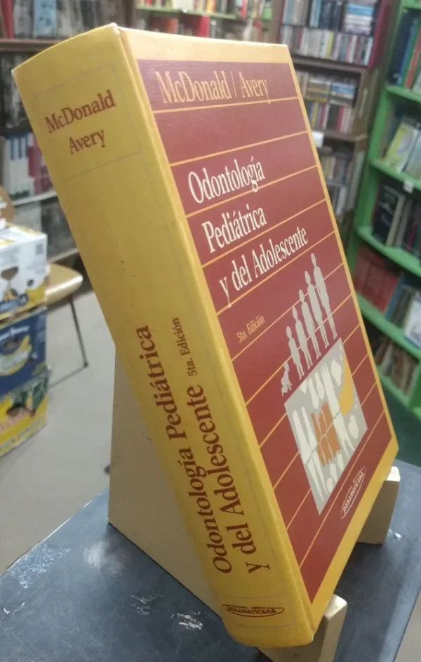 Odontología Pediátrica Y Del Adolescente 5 Ed Mcdonald Avery