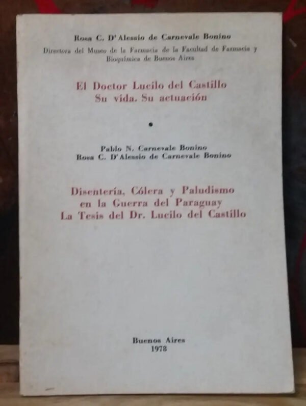 Doctor Lucilo Del Castillo - Disentería, Cólera Y Paludismo