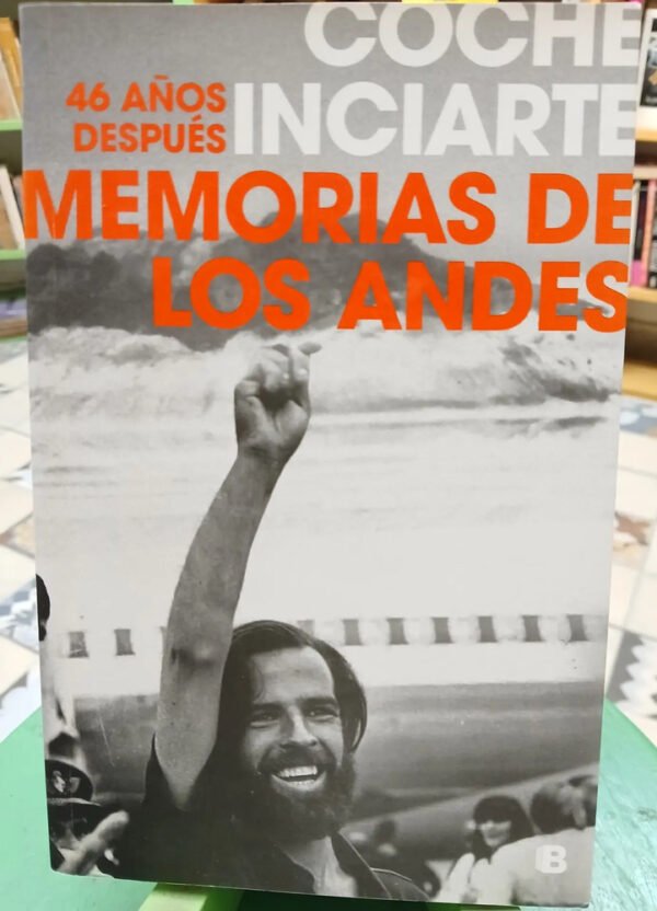 Memorias De Los Andes - 46 Años Después - Coche Inciarte