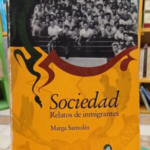 851096-MLA109779201772_042026 Sociedad Relatos De Inmigrantes - Marga Santolín