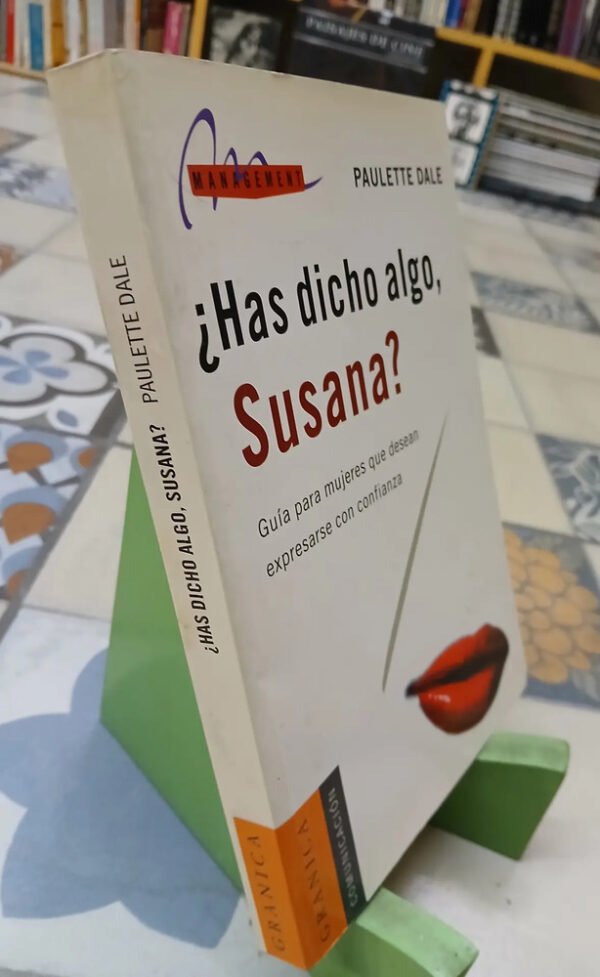 851744-MLA83096802996_032025 ¿has Dicho Algo, Susana? - Paulette Dale