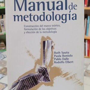 852913-MLA110994908065_042026 Manual De Metodología - Sautu - Boniolo - Dalle - Elbert