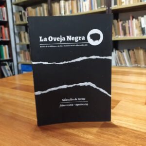 Boletín La Oveja Negra - Selección De Textos (2012 - 2015)