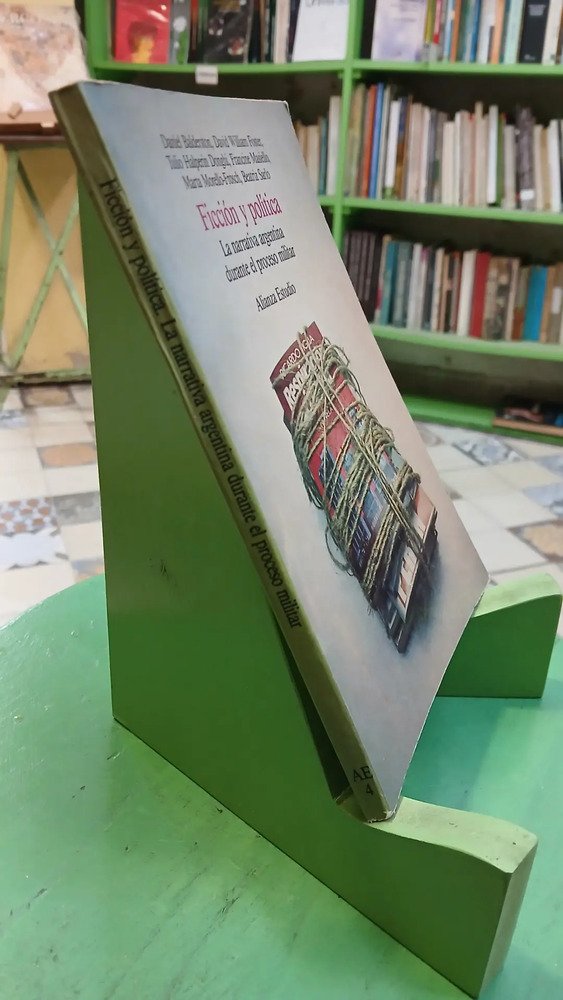 Ficción Y Política -dictadura- Halperín Donghi Beatriz Sarlo