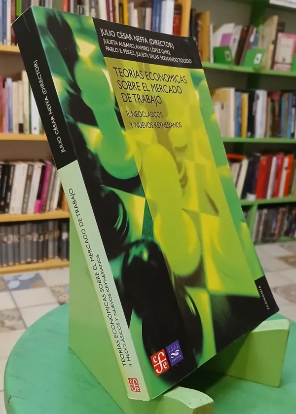 Teorías Económicas: Neoclásicos Y Keynesianos - Neffa