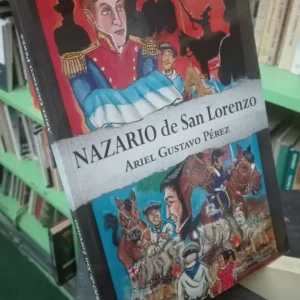 Nazario De San Lorenzo Ariel Gustavo Pérez Ed. Prosa Amerian