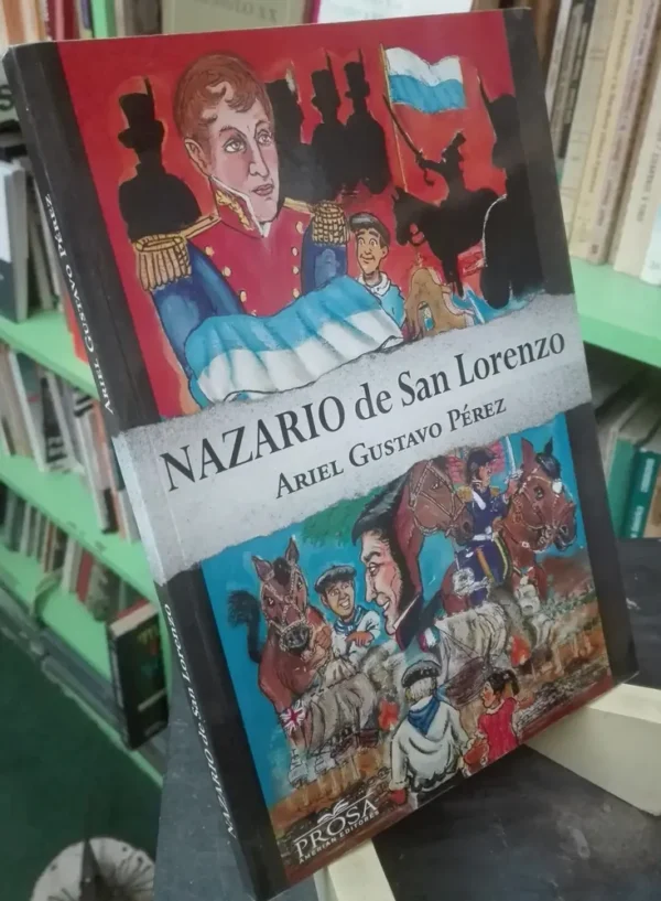 Nazario De San Lorenzo Ariel Gustavo Pérez Ed. Prosa Amerian