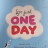 For Just One Day - Laura Leuck - Ilustración Marc Boutavant
