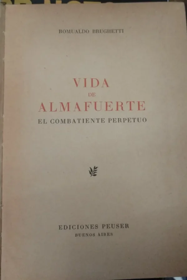 Vida De Almafuerte - Romualdo Brughetti