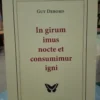 In Girum Imus Nocte Et Consumimur Igni - Guy Debord