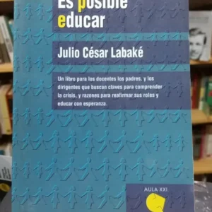 855843-MLA46924750125_072021 Es Posible Educar - Julio César Labaké