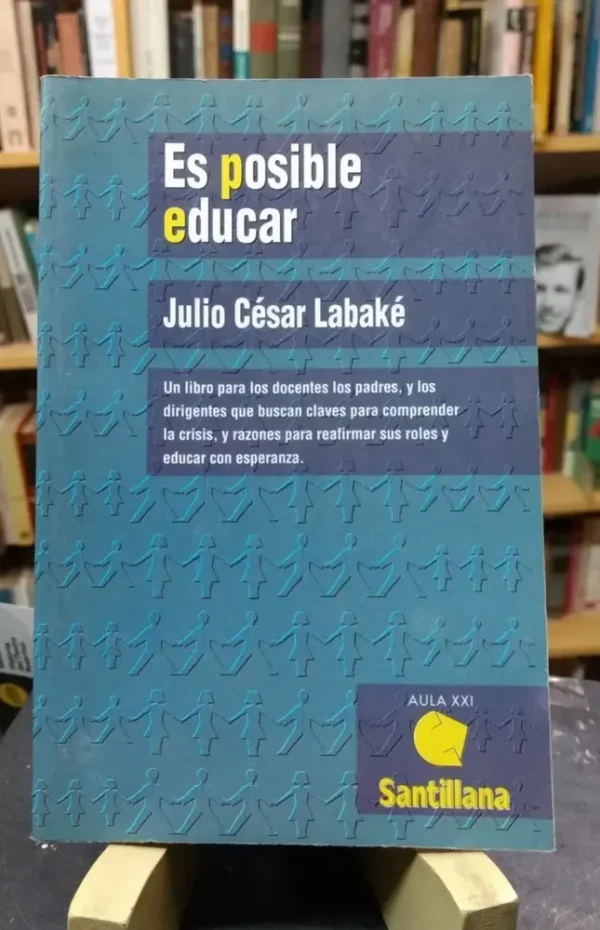 855843-MLA46924750125_072021 Es Posible Educar - Julio César Labaké