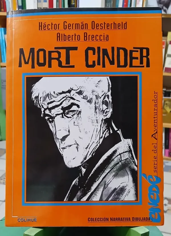 Mort Cinder - Héctor Germán Oesterheld - Alberto Breccia