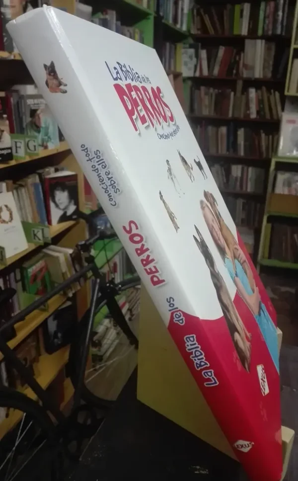 La Biblia De Los Perros Conociendo Todo Sobre Ellos. Con Dvd