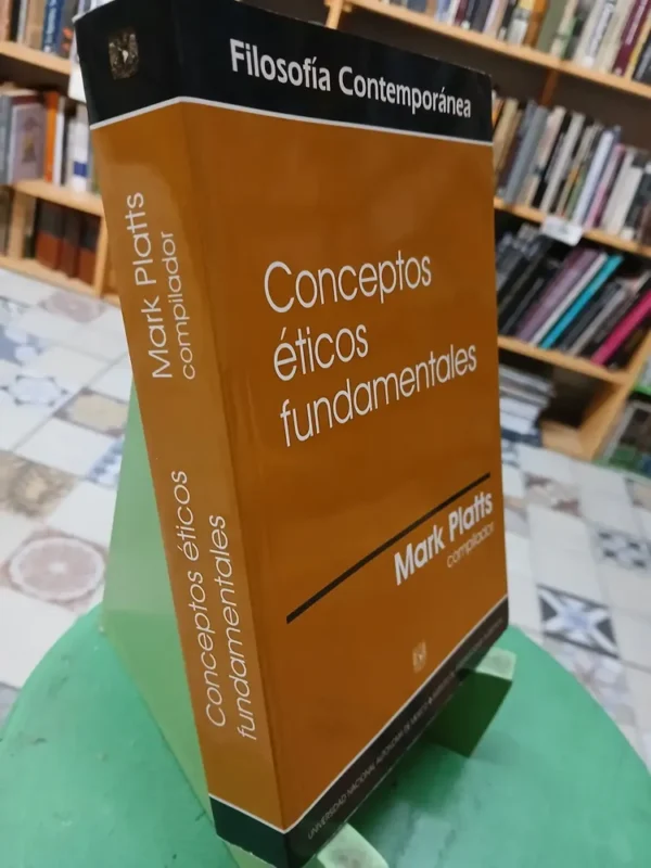 Conceptos Éticos Fundamentales - Mark Platts (compilador)