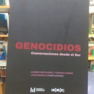 Genocidios. Conversaciones Desde El Sur - Bartolomeo, Donner