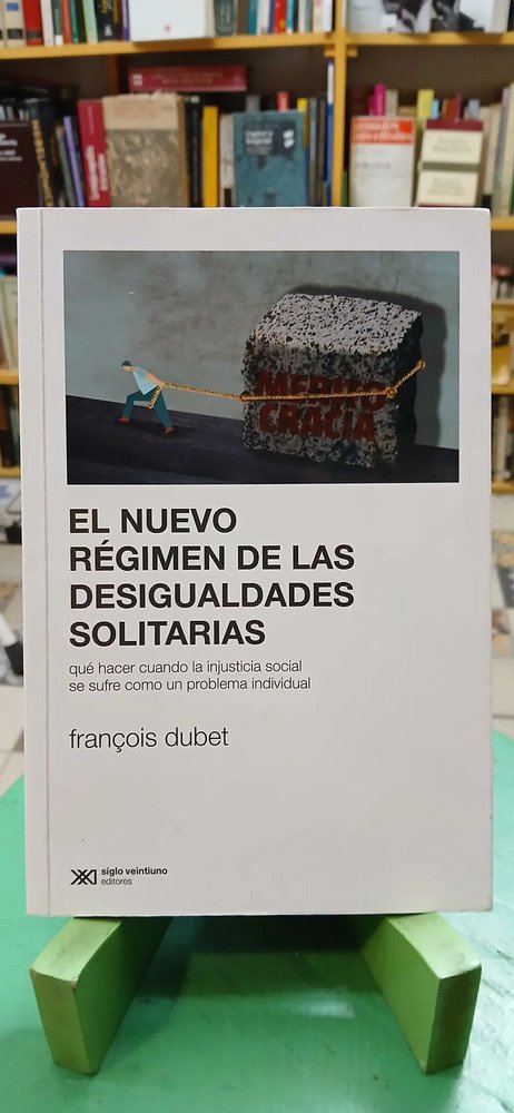 862736-MLA108024806699_032026 El Nuevo Régimen De Las Desigualdades Solitarias - F. Dubet
