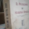 El Problema De Nuestra Época - Bogliolo, Rómulo