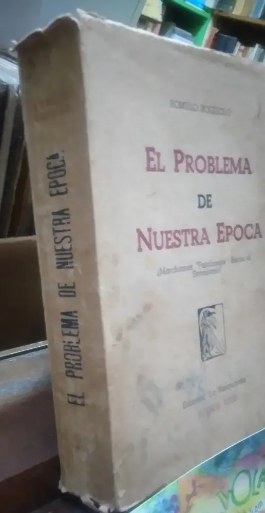El Problema De Nuestra Época - Bogliolo, Rómulo