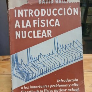 Introducción A La Física Nuclear David Halliday Reverté 1961