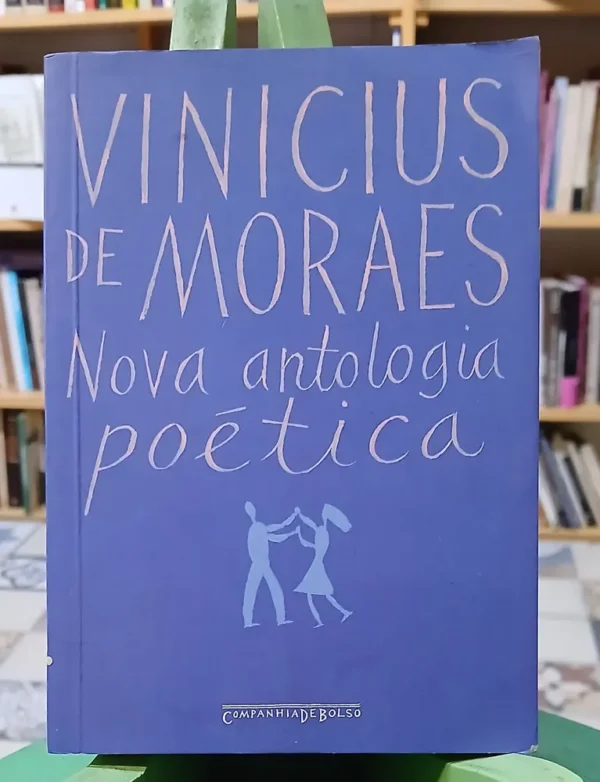 Nova Antología Poética - Vinicius De Moraes