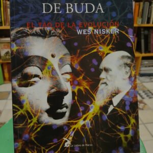 Naturaleza De Buda: El Tao De La Evolución - Wes Nisker