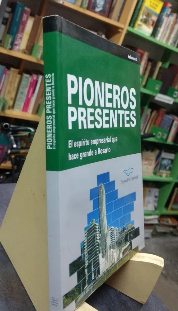 Pioneros Presentes Vol. 3 - Fundación Libertad