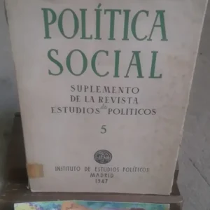 Política Social Nro. 5 Suplemento De Rev. Estudios Politicos