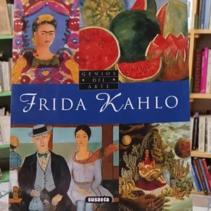 Frida Kahlo - Genios Del Arte - Juan Ramón Triadó Tur Coord.