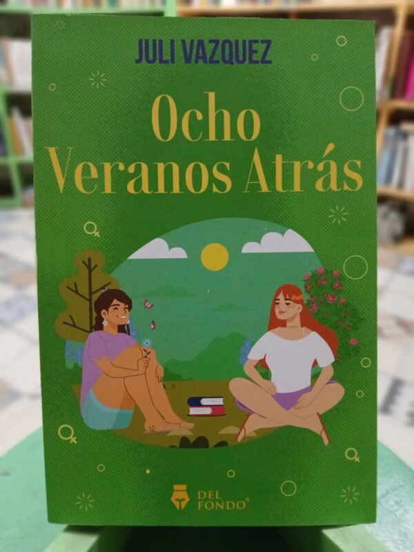 Ocho Veranos Atrás - Juli Vazquez