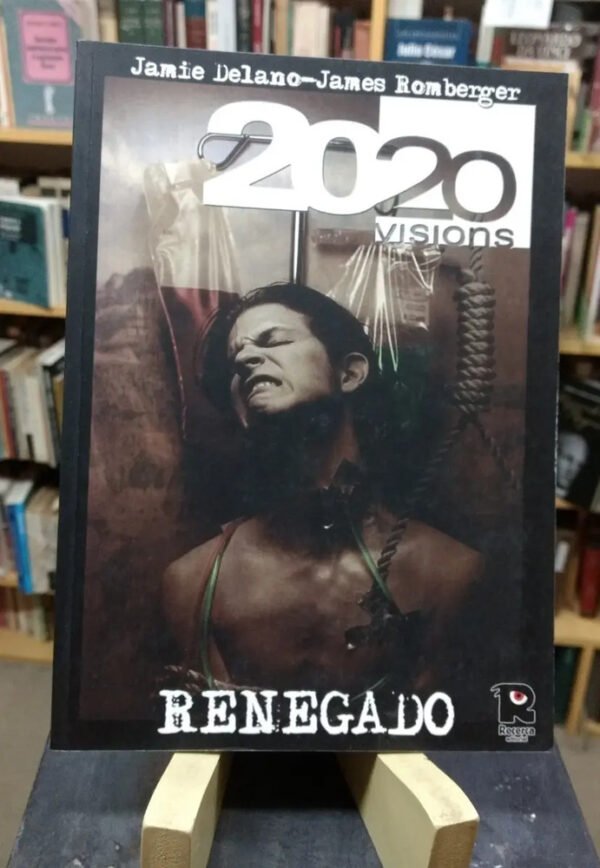 2020 Visions Renegado Y Repro Man - Jamie Delano, Steve Pugh
