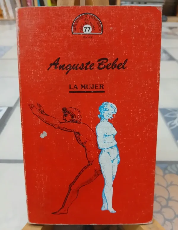 La Mujer - Anguste Bebel - Angust Bebel
