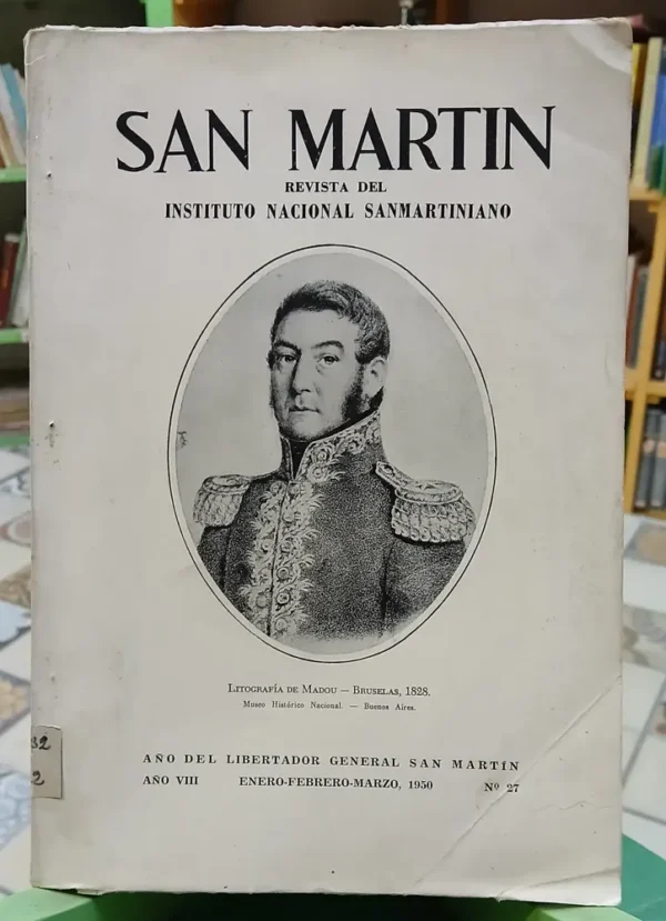 869299-MLA87724483445_072025 San Martín Revista Del Instituto Nacional Sanmartiniano # 27