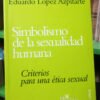 870743-MLA75132619353_032024 Simbolismo De La Sexualidad Humana - Eduardo L. Azpitarte