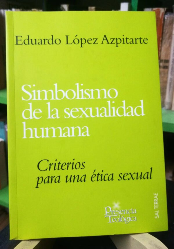 870743-MLA75132619353_032024 Simbolismo De La Sexualidad Humana - Eduardo L. Azpitarte