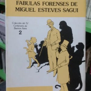 871841-MLA77274907960_072024 Fabulas Forenses De Miguel Esteves Sagui - Antonio Redonnet
