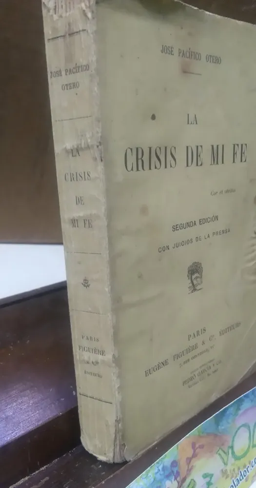 La Crisis De Mi Fe - Pacífico Otero, José