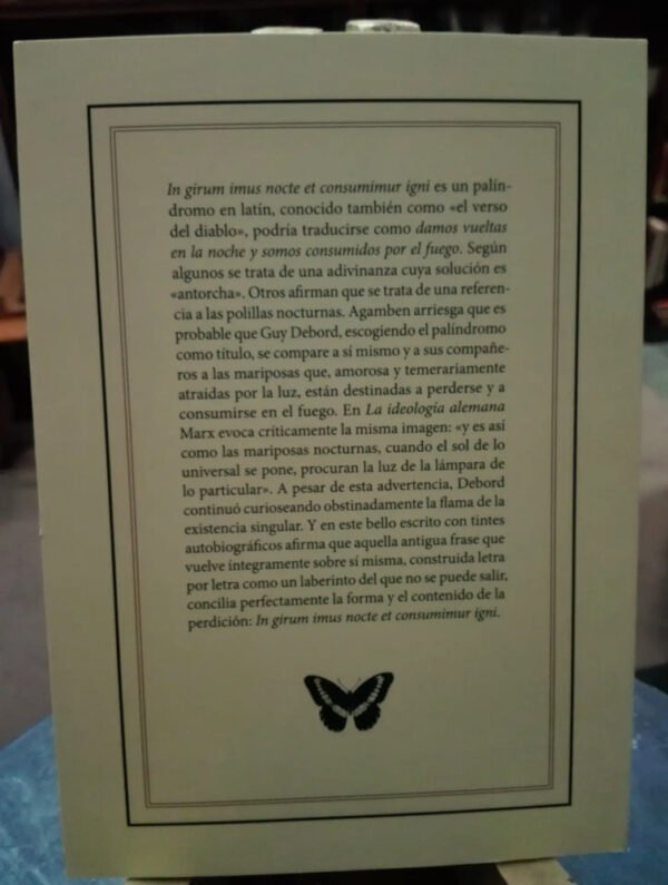 In Girum Imus Nocte Et Consumimur Igni - Guy Debord