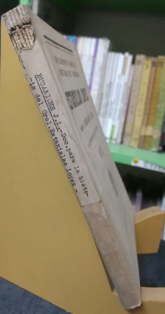 Documentos Para La Historia Del General Estanislao Lopez