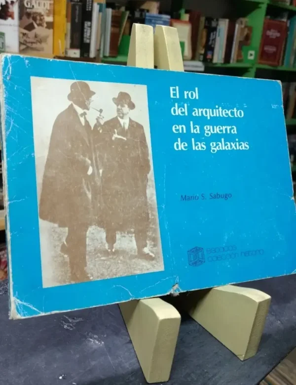 878017-MLA46193256328_052021 El Rol Del Arquitecto En La Guerra De Galaxias- Mario Sabugo