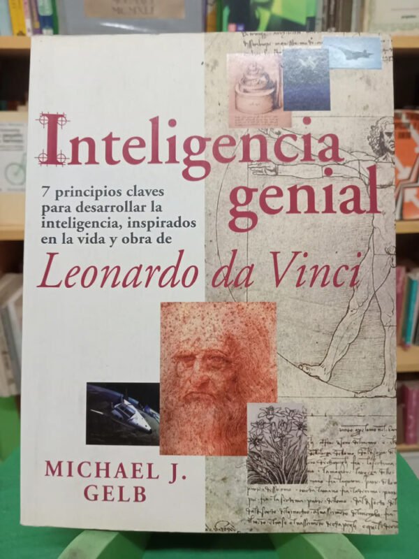 Inteligencia Genial Leonardo Da Vinci, Michael Gelb (usado)